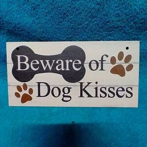 Beware of Dog Kisses Sign - Black and Brown Funny Humorous Wood